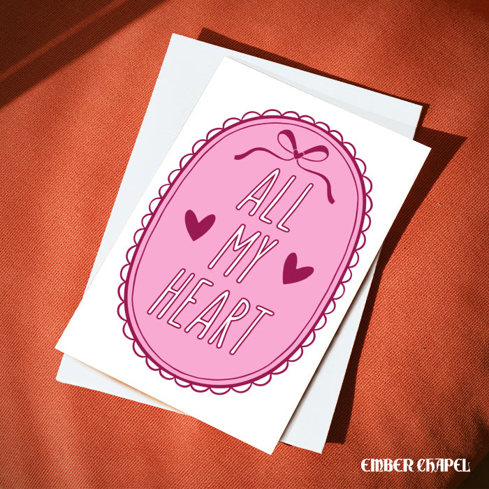 "All My Heart" Greeting Card | A2 Folded Card with Envelope