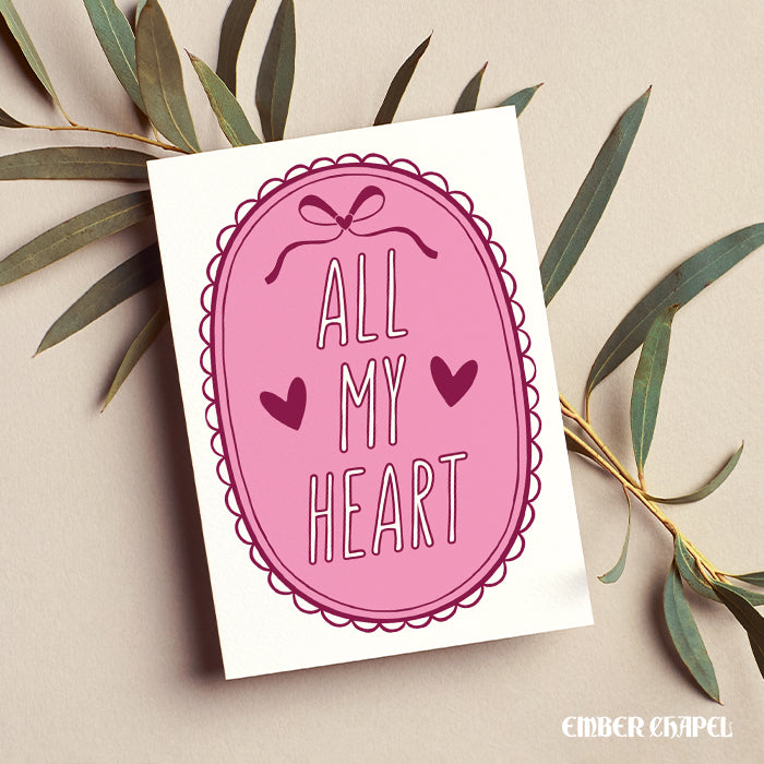 "All My Heart" Greeting Card | A2 Folded Card with Envelope
