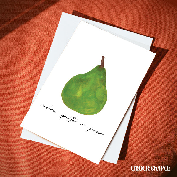 "We're Quite A Pear" Greeting Card | A2 Folded Card with Envelope