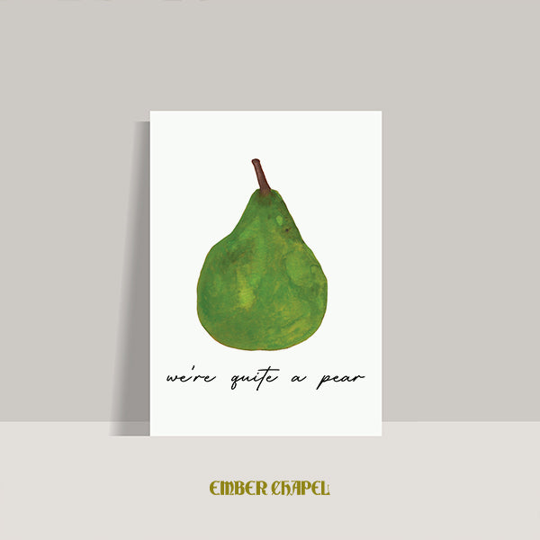 "We're Quite A Pear" Greeting Card | A2 Folded Card with Envelope