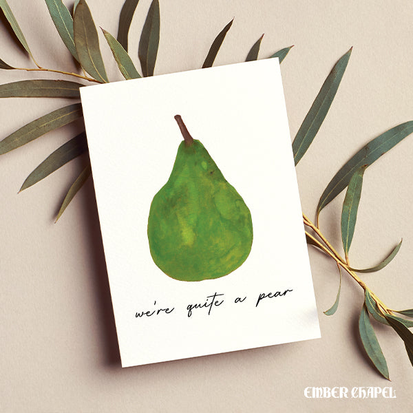"We're Quite A Pear" Greeting Card | A2 Folded Card with Envelope