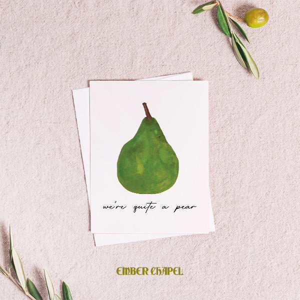 "We're Quite A Pear" Greeting Card | A2 Folded Card with Envelope